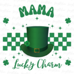 Mama's Lucky Charm PNG Design Sublimation