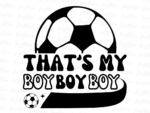 That\'s My Boy PNG Design