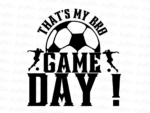 That\'s My Bro Svg Game Day PNG