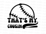 That\'s My Cousin PNG, Baseball Brother PNG