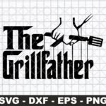 The Grillfather Dad Father's Day cookout father svg