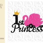 princess first birthday cake topper girl svg image, printable, png, diy design