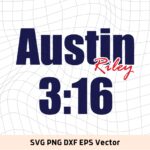 Buy AUSTIN RILEY 3.16 SVG for Making Shirt Design