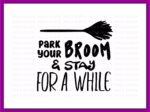 Halloween svg Park Your Broom