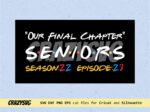 Seniors Class 2023 Friends Logo SVG Cricut