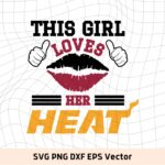 This Girl Love Heat SVG Vector PNG, Heat T-Shirt Design Ideas for Girl Download