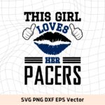 This Girl Love Pacers SVG Vector PNG, Pacers T-Shirt Design Ideas for Girl Download