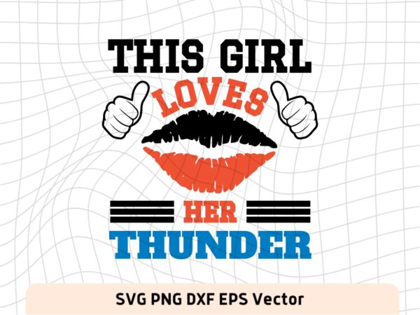 This Girl Love Thunder SVG Vector PNG, Thunder T-Shirt Design Ideas for Girl Download