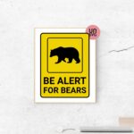 Be Alert For Bears Sign Printable