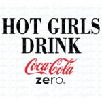 Hot Girls Drink Coca Cola Zero Design PNG EPS SVG cricut