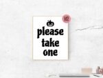 please take one sign printable