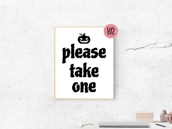 please take one sign printable