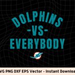 Dolphins vs everybody svg