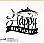 Happy Birthday Dad Cake Topper, Fishing Cake Topper PNG