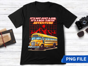 It's Not Just a Job, It's a Bus-tastic Adventure bus driver png