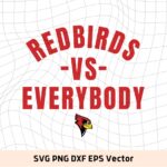 Redbirds vs everybody svg