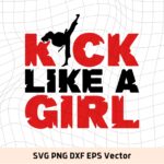 Cool Karate SVG Kick Like a Girl