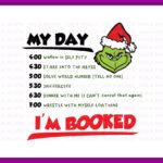 Grinch Cricut I am Booked SVG Image List My day