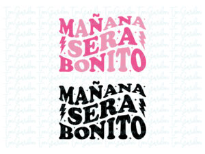 Mañana sera bonito SVG Cute Design Cricut