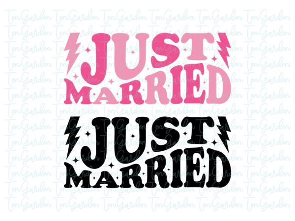 just married SVG Cricut T-Shirt Design PNG, EPS