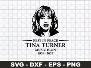 RIP tina turner svg EPS