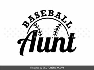 baseball aunt svg eps