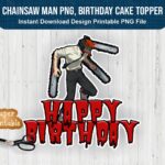 chainsaw man png, birthday cake topper printable