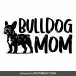 Bulldog Mom Design for Decals Project