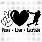 Peace love lacrosse design eps svg