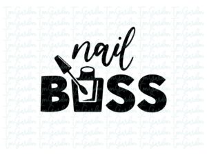 Nail Boss SVG for T-shirt