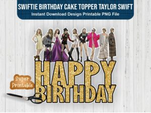 Swiftie Birthday Cake Topper Taylor Swift PNG Download