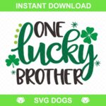 One Lucky Brother Svg