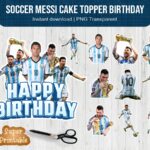 Soccer Messi Cake Topper Birthday Printable PNG