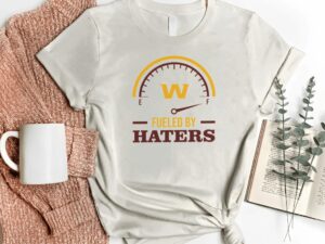 T-Shirt Design Fueled By Haters Washington Football Team SVG