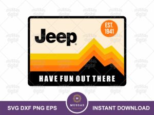 Jeep Have Fun Out There SVG