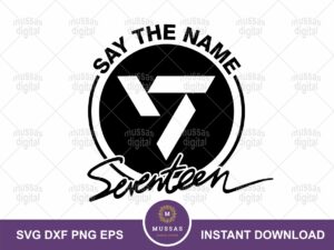 Say The Name Seventeen Kpop SVG eps